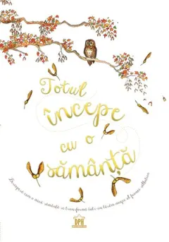 Coperta cărții Totul începe cu o sămânță