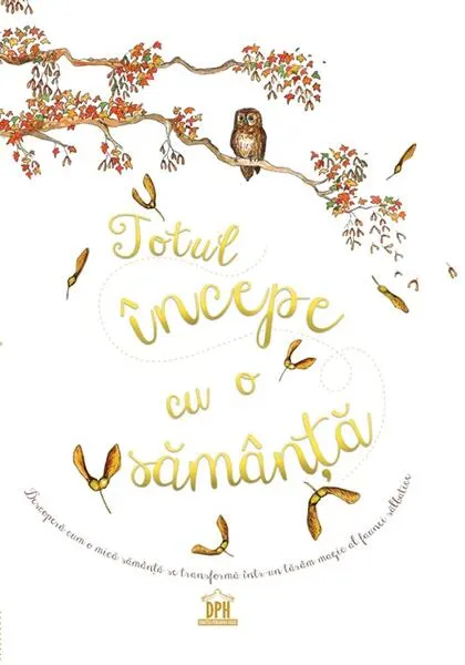 Coperta cărții Totul începe cu o sămânță