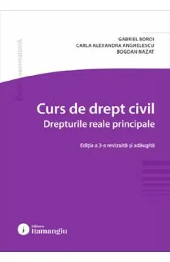 Coperta cărții Curs de drept civil. Drepturile reale principale Ed.3 - Gabriel Boroi, Carla Alexandra Anghelescu, Bogdan Nazat