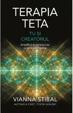 Coperta cărții Terapia Teta: Tu și creatorul