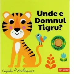 Coperta cărții Unde e domnul Tigru?