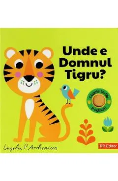 Coperta cărții Unde e domnul Tigru?