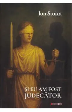 Coperta cărții Si eu am fost judecator