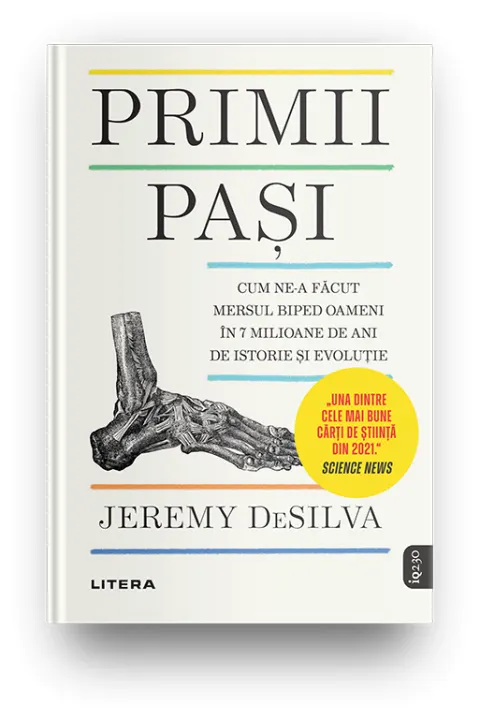 Coperta cărții Primii pasi. Cum ne-a facut mersul biped oameni in 7 milioane de ani de istorie si evolutie