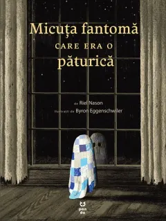 Coperta cărții Micuța fantomă care era o păturică