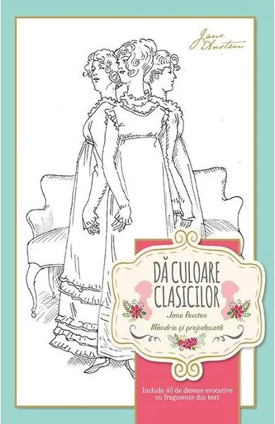 Coperta cărții Da culoare clasicilor: Mandrie si prejudecata (Jane Austen)
