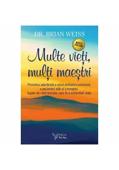 Coperta cărții Multe vieti, mulți maestri. Editia a II-a