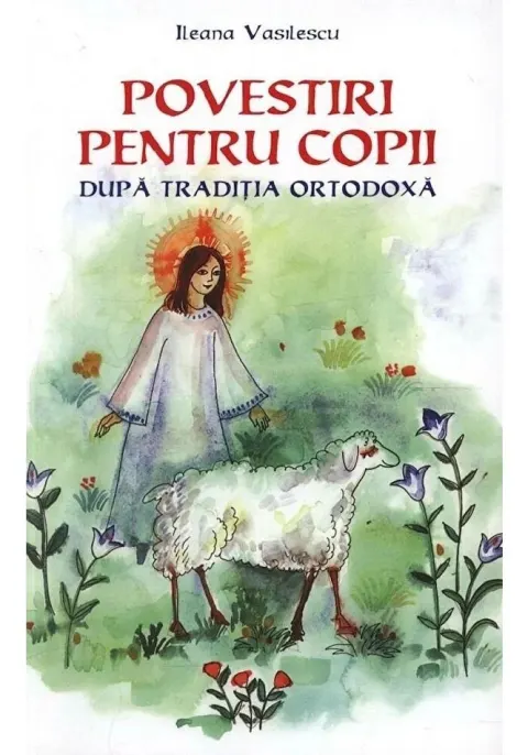 Coperta cărții Povestiri pentru copii dupa traditia ortodoxa