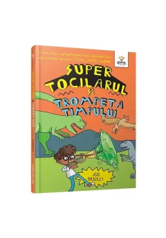 Coperta cărții Super Tocilarul si Trompeta Timpului