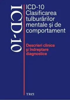 Coperta cărții ICD-10 Clasificarea tulburarilor mentale si de comportament