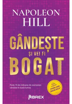 Coperta cărții Gandeste si vei fi bogat - Napoleon Hill