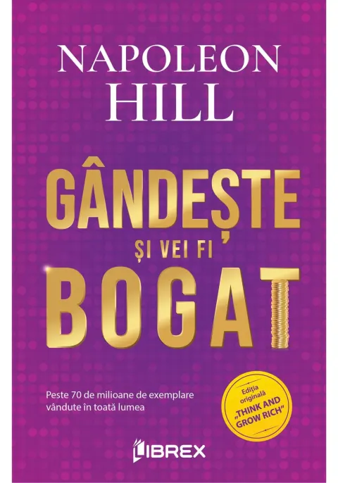Coperta cărții Gandeste si vei fi bogat - Napoleon Hill