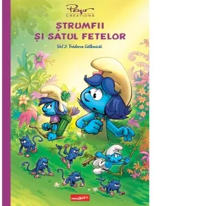 Coperta cărții Strumfii si satul fetelor. Volumul 2: Tradarea Galbenicai