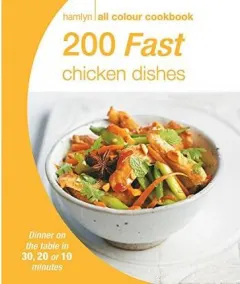 Coperta cărții Hamlyn All Colour Cookery: 200 Fast Chicken Dishes