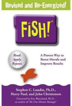 Coperta cărții Fish! : A remarkable way to boost morale and improve results