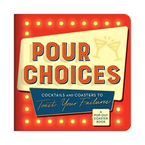 Coperta cărții Pour Choices Coaster Book