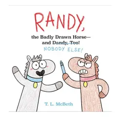 Coperta cărții Randy, the Badly Drawn Horse - and Dandy, Too!