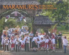 Coperta cărții Maramures: Lume Veche, Lume Noua