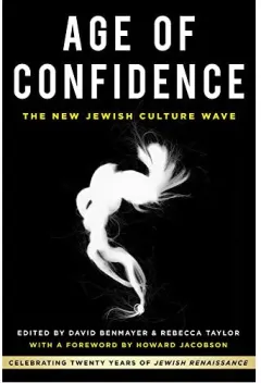 Coperta cărții Age of Confidence : the New Jewish Culture Wave