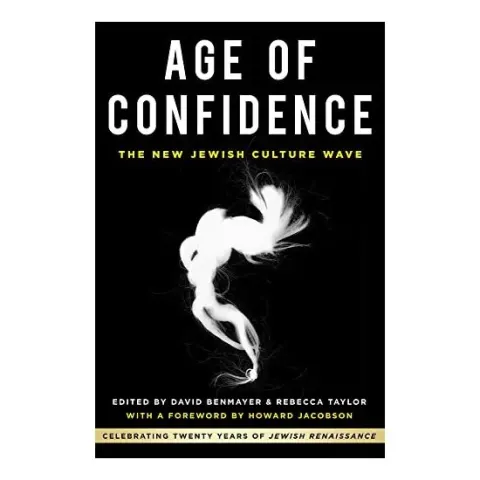 Coperta cărții Age of Confidence : the New Jewish Culture Wave