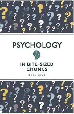 Coperta cărții Psychology in Bite Sized Chunks