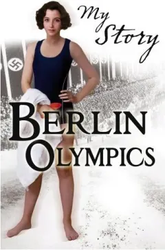 Coperta cărții My Story: Berlin Olympics