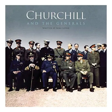 Coperta cărții Churchill and the Generals