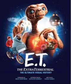 Coperta cărții E. T. the Extra-Terrestrial: the Ultimate Visual History