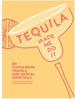Coperta cărții Tequila Made Me Do It