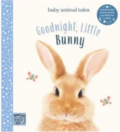 Coperta cărții Goodnight, Little Bunny Simple Stories Sure to Soothe Your Little One to Sleep