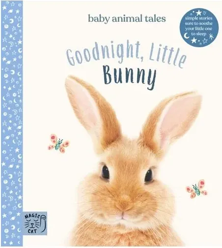 Coperta cărții Goodnight, Little Bunny Simple Stories Sure to Soothe Your Little One to Sleep