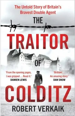Coperta cărții The Traitor of Colditz Fortress MI9 Julius Green