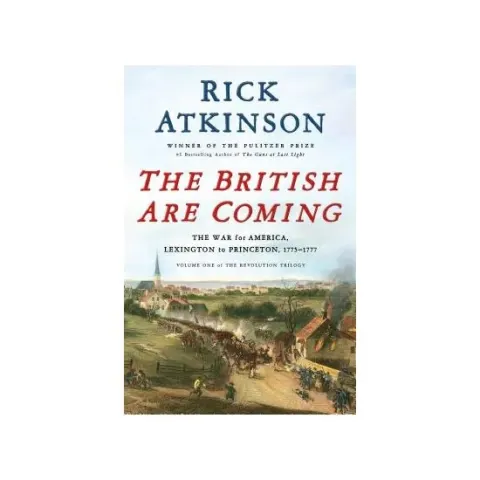 Coperta cărții The British Are Coming Rick Atkinson Vol 1
