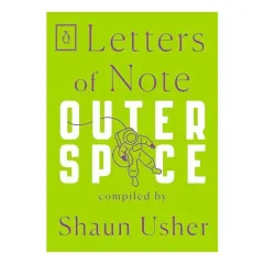 Coperta cărții Letters of Note, Shaun Usher