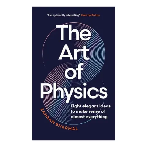 Coperta cărții The Art of Physics: How ideas from science can transform your life
