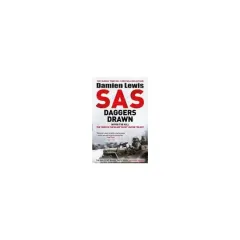 Coperta cărții SAS Daggers Drawn In for the Kill: the Mavericks Who Made the SAS
