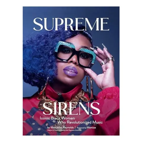 Coperta cărții Supreme Sirens: Iconic Black Women Who Revolutionized Music