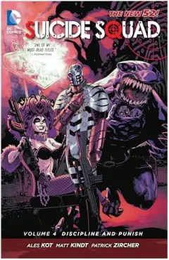 Coperta cărții Suicide Squad TP Vol 4 Discipline and Punish The New 52, Ales Kot