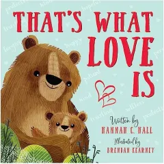 Coperta cărții That's What Love Is, Hannah C. Hall