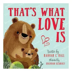 Coperta cărții That's What Love Is, Hannah C. Hall