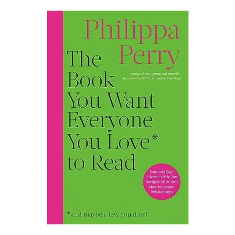 Coperta cărții Book You Want Everyone You Love to Read, Philippa Perry