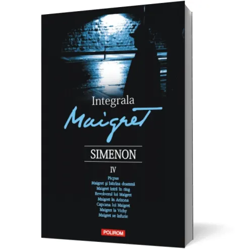 Coperta cărții Integrala Maigret (vol. IV)