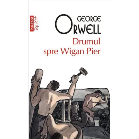 Coperta cărții Drumul spre Wigan Pier