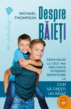 Coperta cărții Despre băieți. Răspunsuri la cele mai frecvente întrebări referitoare la cum să creștem un băiat (epub)