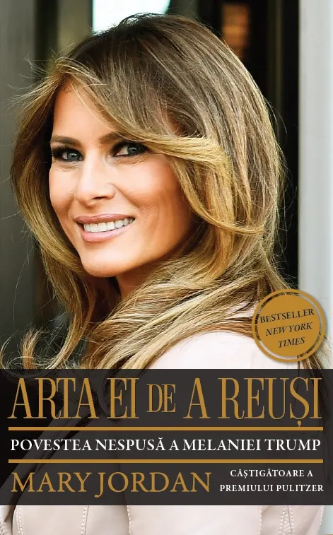 Coperta cărții Arta ei de a reusi. Povestea nespusa a Melaniei Trump