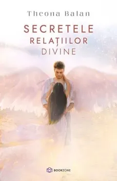 Coperta cărții Secretele relațiilor divine