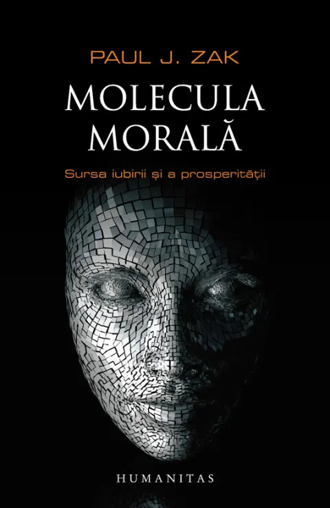 Coperta cărții Molecula morala. Sursa iubirii si a prosperitatii