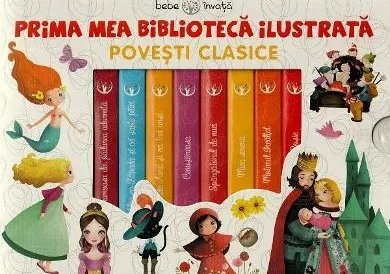 Coperta cărții Prima mea biblioteca ilustrata. Povesti clasice