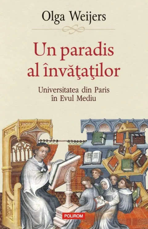 Coperta cărții Un paradis al învățaților. Universitatea din Paris în Evul Mediu