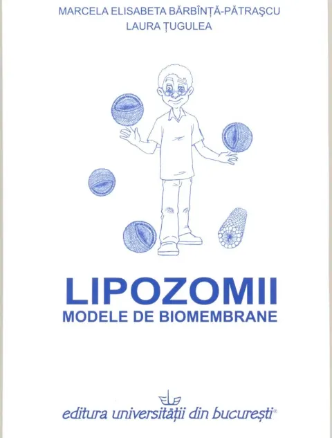 Coperta cărții Lipozomii. Modele de biomembrane